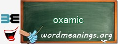 WordMeaning blackboard for oxamic